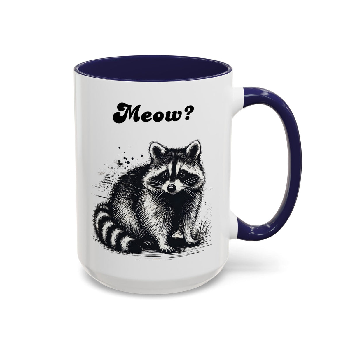 Raccoon Mug Meow? Funny Meme Gift for Raccoon Lover Trash Panda Ironic Mug Local Street Cat Coffee Cup Sarcastic Mug Absurd Humor Mug