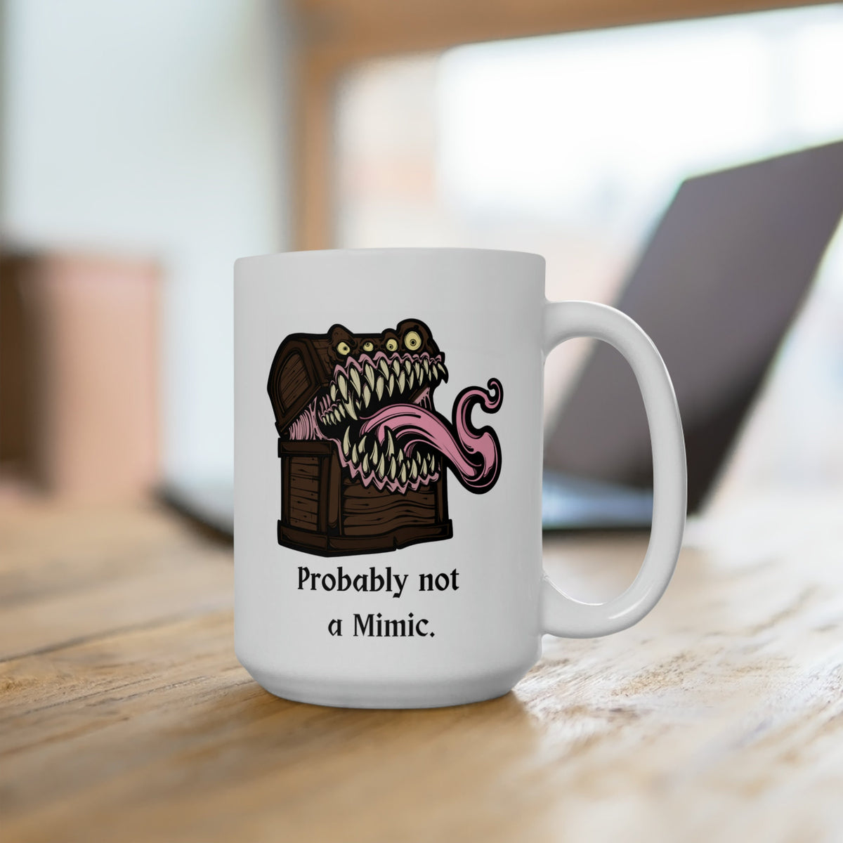 Dungeons and Dragons Mug Probably Not a Mimic DnD Dungeon Master Gift Nerdy Geek Present 15oz Large Coffee Tea Mug