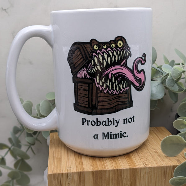 Dungeons and Dragons Mug Probably Not a Mimic DnD Dungeon Master Gift Nerdy Geek Present 15oz Large Coffee Tea Mug