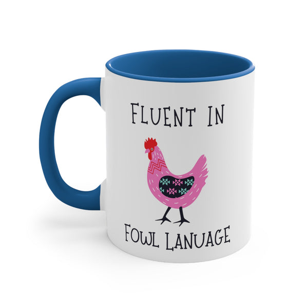 Chicken Mug Funny Ceramic Coffee Cup Fluent in Fowl Language Punny Gift for Country Girl Chicken Keepers Farmers Crazy Chicken Lady Mom Dad