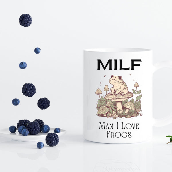 Frog Coffee Mug MILF Man I Love Frogs Funny Meme Gift for Frog Lover Cottagecore Mushroom Mug Ironic Mug Absurd Silly White Elephant Gift