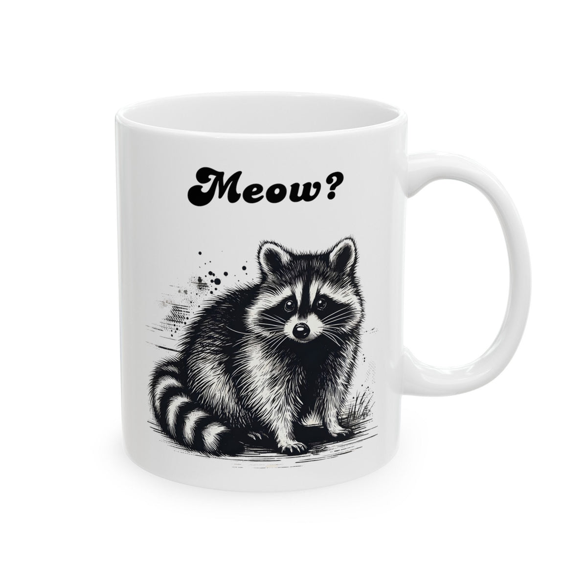 Raccoon Mug Meow? Funny Meme Gift for Raccoon Lover Trash Panda Ironic Mug Local Street Cat Coffee Cup Sarcastic Mug Absurd Humor Mug