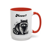 Raccoon Mug Meow? Funny Meme Gift for Raccoon Lover Trash Panda Ironic Mug Local Street Cat Coffee Cup Sarcastic Mug Absurd Humor Mug