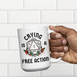 Dungeons and Dragons Mug Crying is a Free Action DnD Themed Mug Funny Gift for Dungeon Master Gift for DM Nerdy Coffee Mug Critical Fail RPG